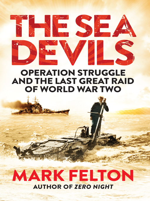 Title details for The Sea Devils by Mark Felton - Available